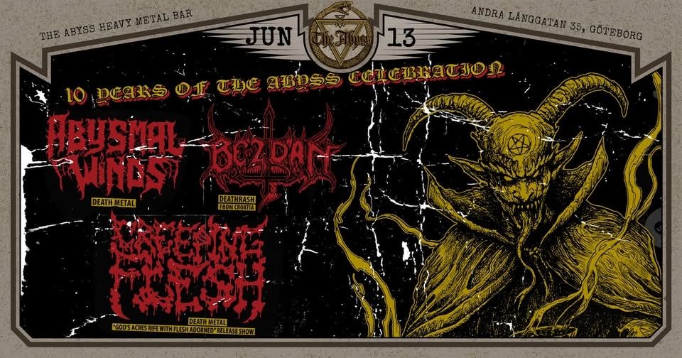 THE ABYSS 10 YEAR CELEBRATION - LIVE! ABYSMAL WINDS, BEZDAN AND CREEPING FLESH