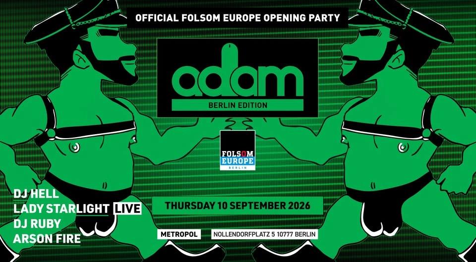 ADAM Berlin - Official Folsom Europe Opening Party