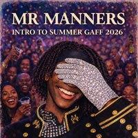 Mr manners intro to summer gaff