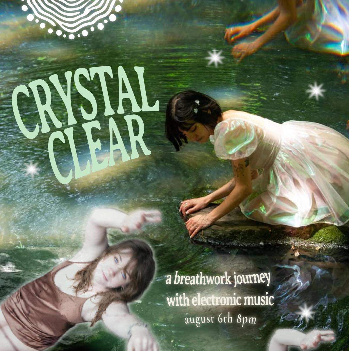 crystal clear: live electronic breathwork immersion