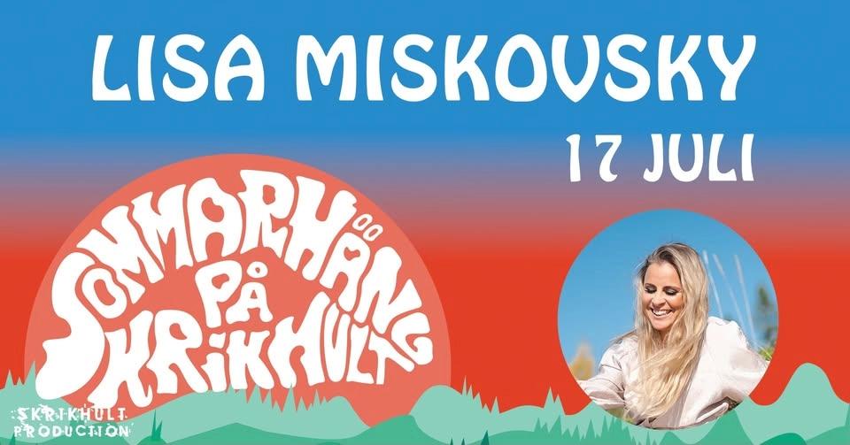 LISA MISKOVSKY TILL SOMMARHÄNG PÅ SKRIKHULT