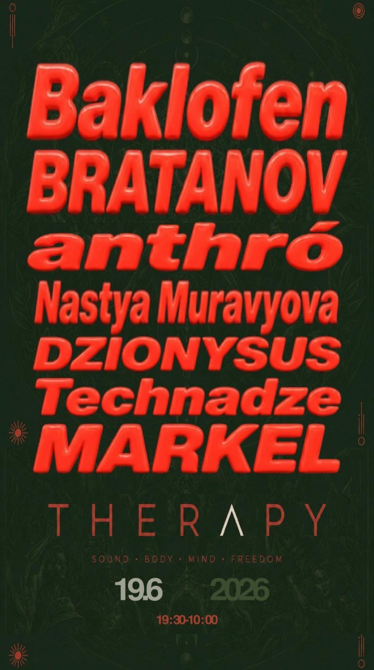 THERAPY with Baklofen BRATANOV anthró Nastya Muravyova DZiONYSUS Technadze MARKEL