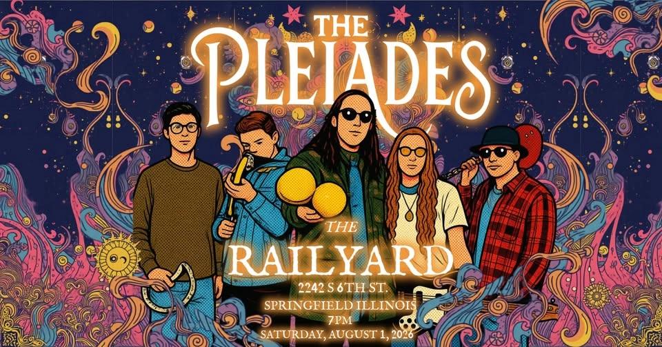 The PLEIADES - Live at The Railyard