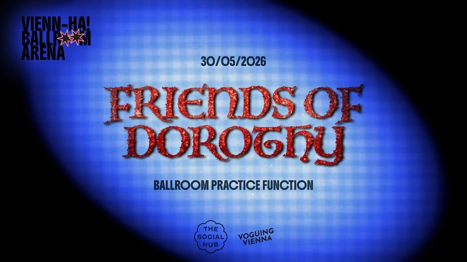 VIENN-HA BALLROOM ARENA - Friends of Dorothy