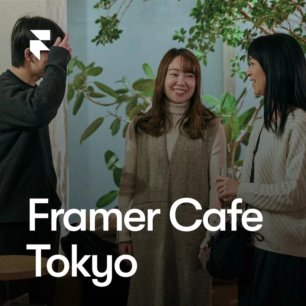 Framer Cafe Tokyo