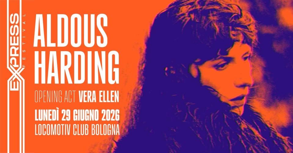 Express Festival 2026 - Aldous Harding live @Locomotiv Club | Bologna