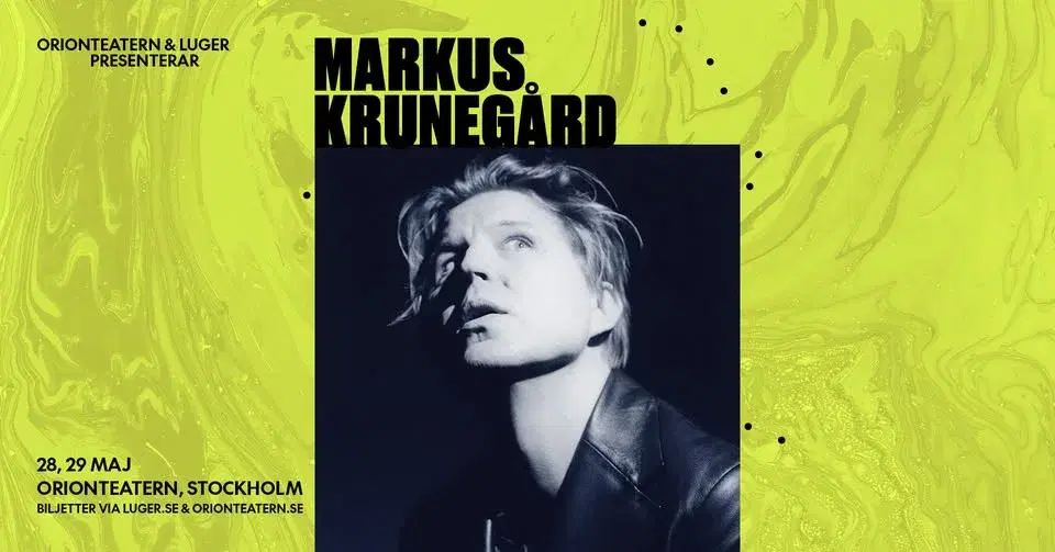 Markus Krunegård | 28 & 29 maj | Orionteatern, Stockholm