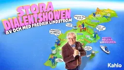 Stora Dialektshowen â Av och med Fredrik Lindström