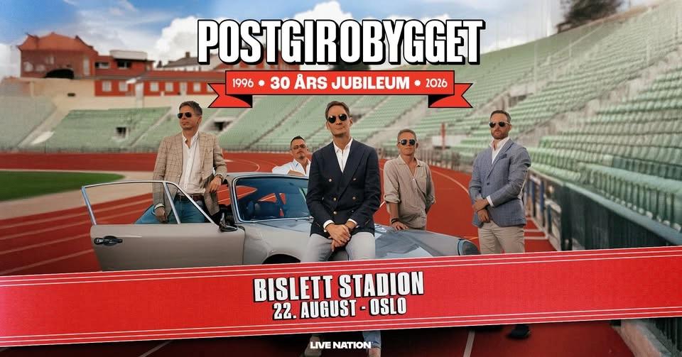Postgirobygget: 30 års jubileum / Bislett Stadion / Pres. av Live Nation