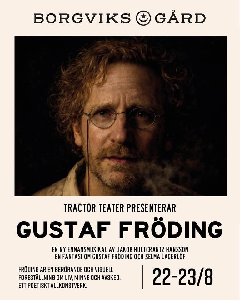 Gustaf Fröding - Starkast och svagast bland människor | 22 – 23 aug