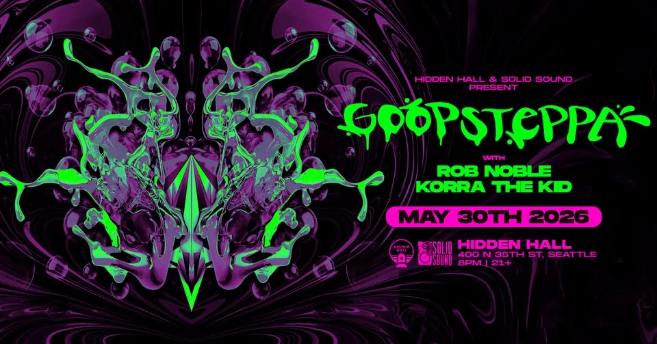 GOOPSTEPPA with Rob Noble & Korra The Kid