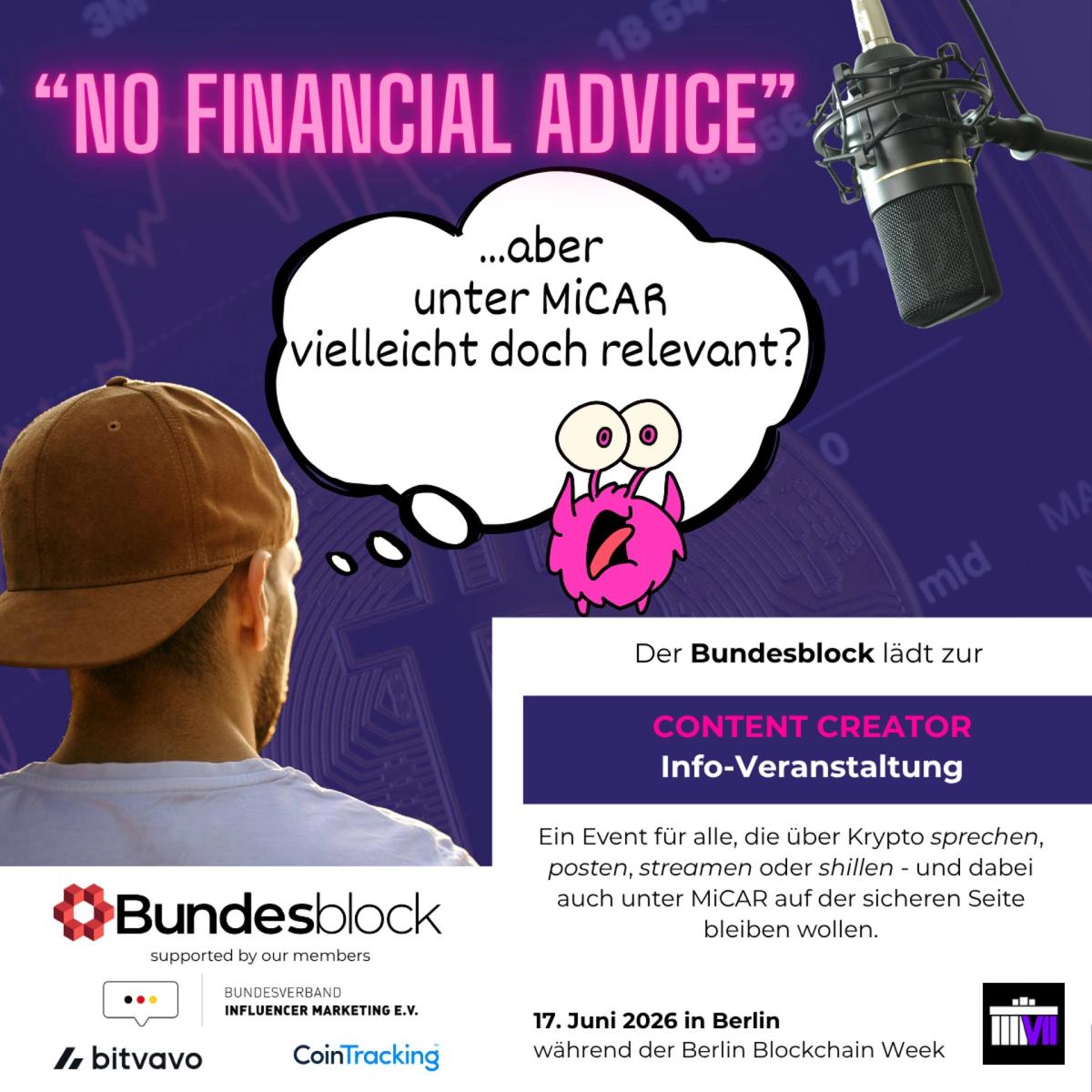 “No Financial Advice” - Crypto Content, MiCAR & die neue Verantwortung für Creator