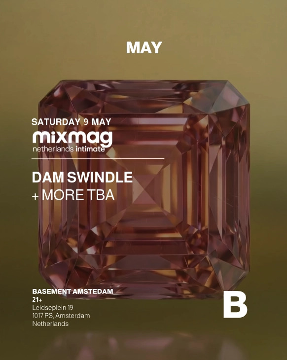 MIXMAG INTIMATE SESSIONS | Dam Swindle - MORE TBA