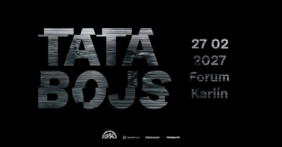 Tata Bojs • Forum Karlín