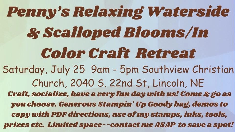 Summertime Craft Retreat starring Relaxing Waterside & Scalloped Blooms In Colors