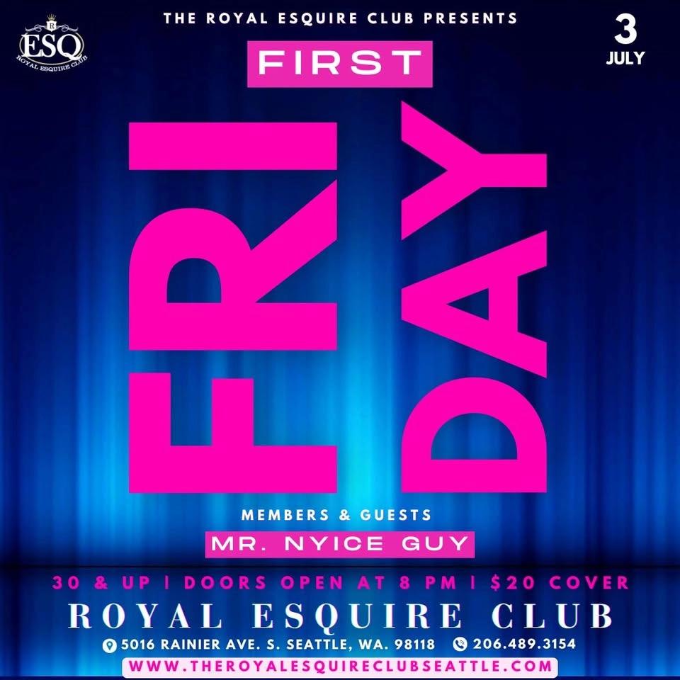 ROYAL ESQUIRE presents FIRST FRIDAY