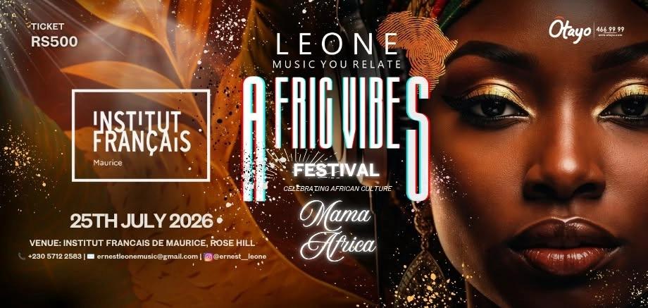 AFRIC VIBES FESTIVAL – MAMA AFRICA EDITION 🔥