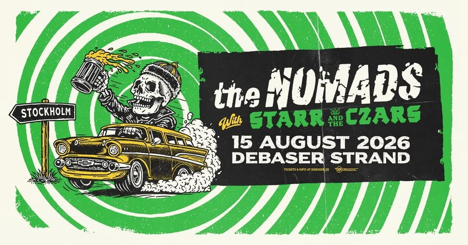 The Nomads + Starr and the Czars | Debaser Strand