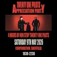 Twenty One Pilots Appreciation Party (Sheffield)