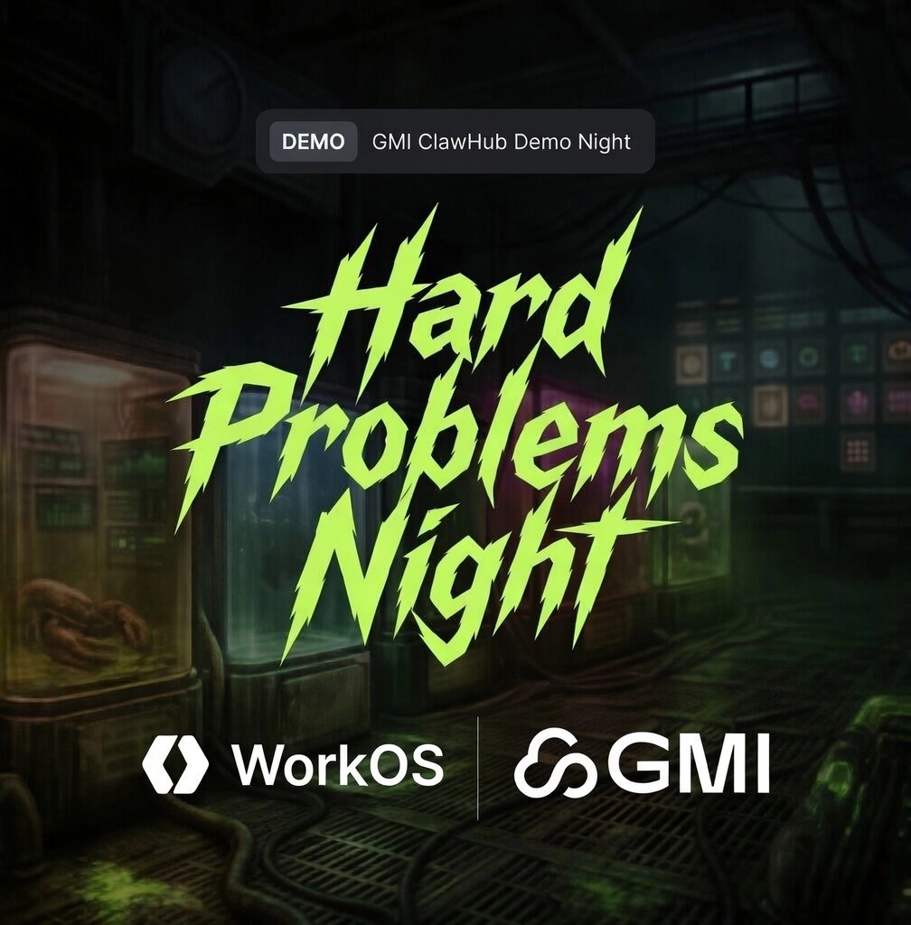 Claws Out 🦞 Hard Problems Night with GMI x WorkOS