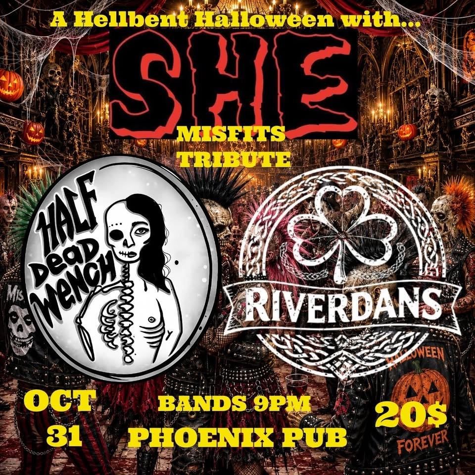 She(Misfits)/ Half Dead Wench/ River Dans