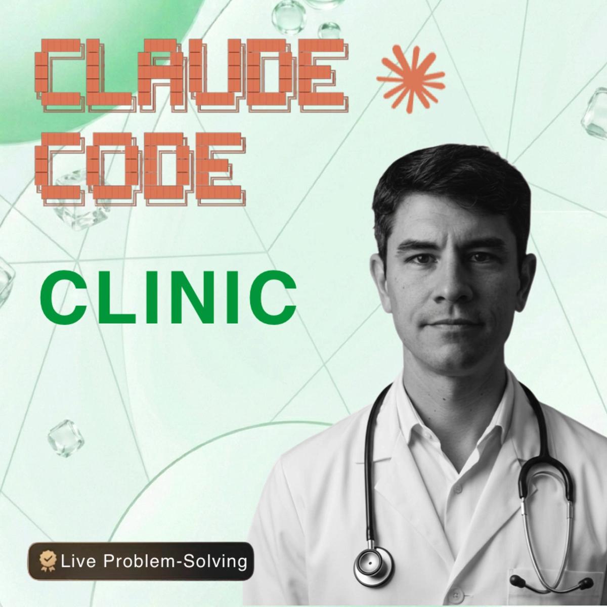 Claude Code Clinic | Workshop
