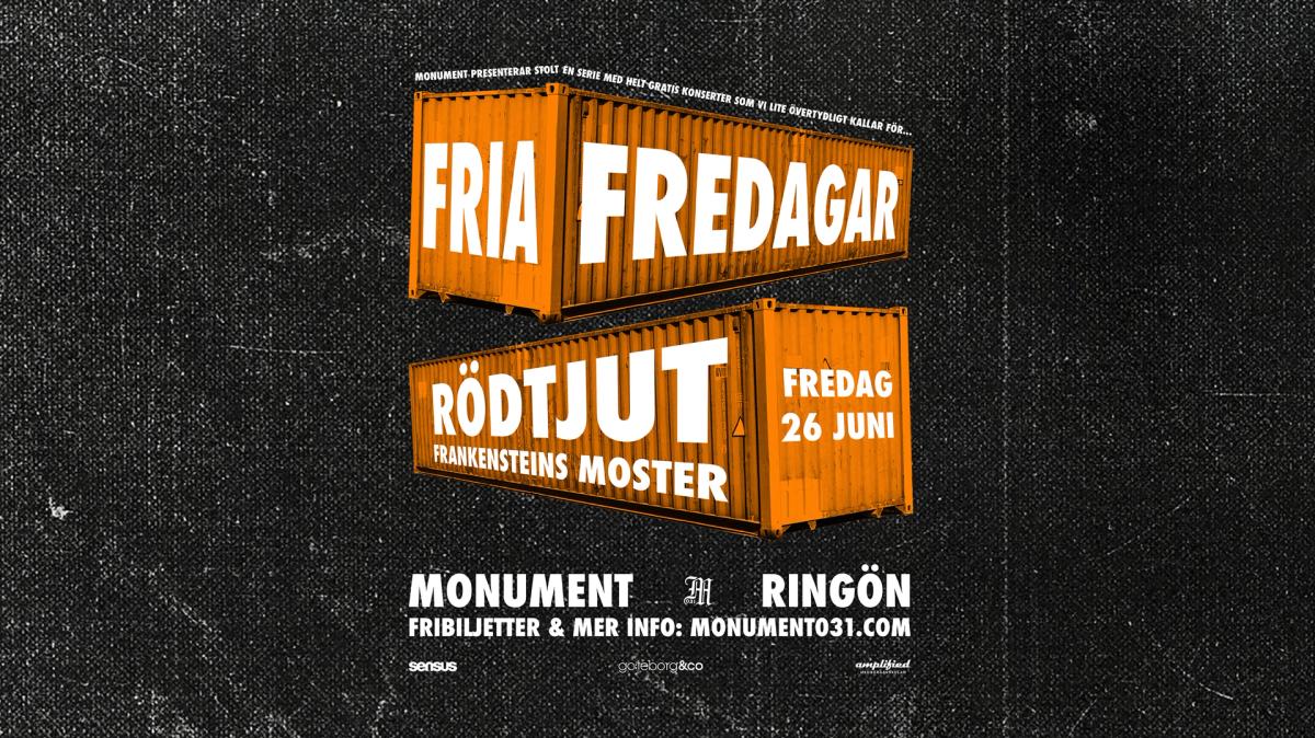 FRIA FREDAGAR: Rödtjut + Frankensteins Moster 26/6