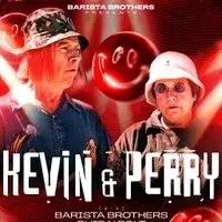 Barista Brothers Present - Kevin And Perry Go Large@Tempoglasgow