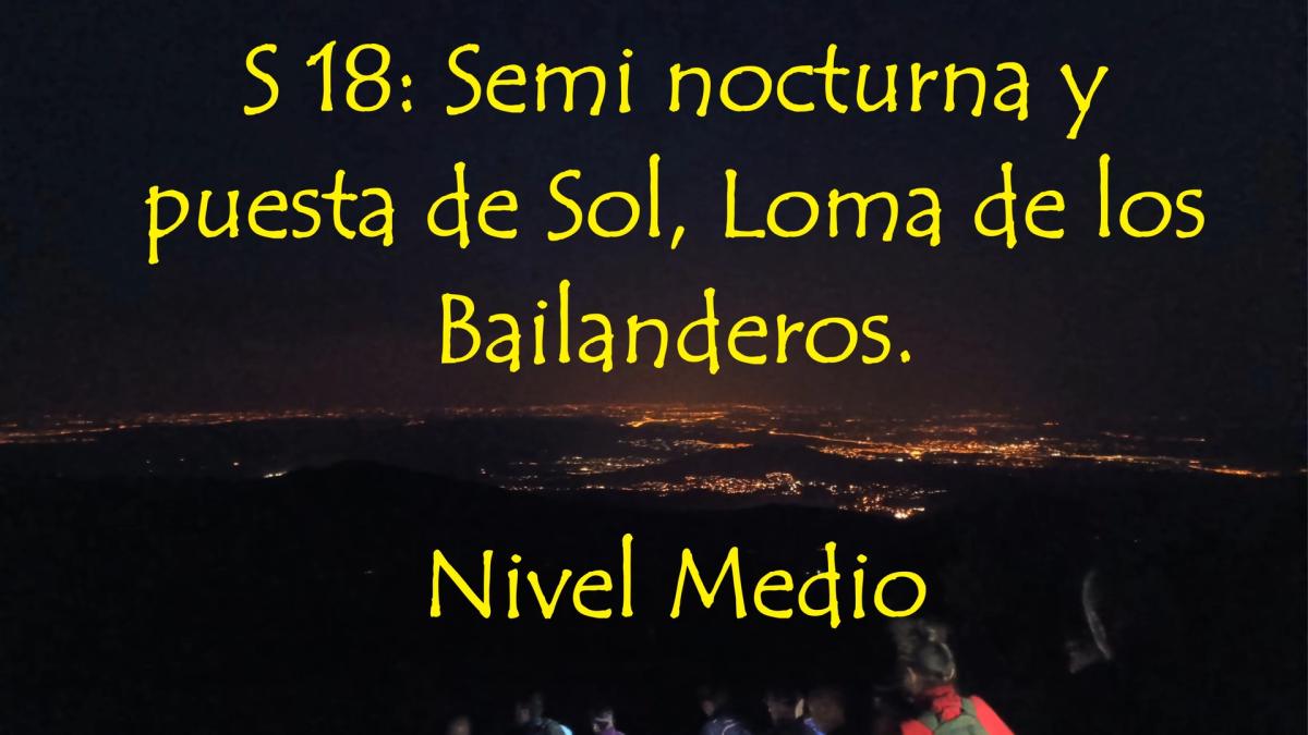 S 18: Puesta de Sol desde la Loma de Bailanderos. Nivel Medio.