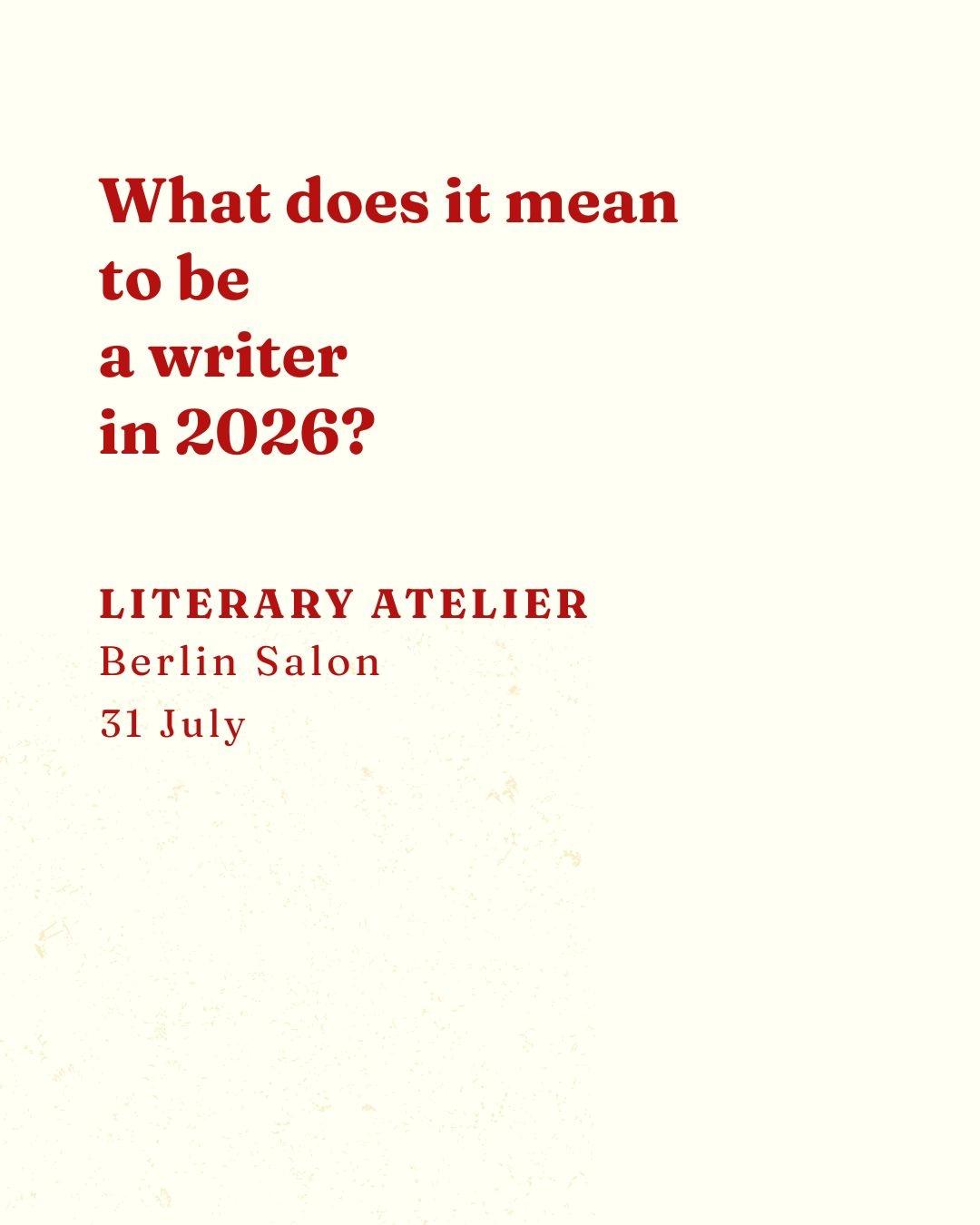 Literary Atelier: Berlin Writing Salon