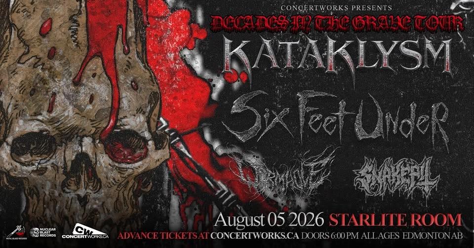 KATAKLYSM & SIX FEET UNDER with WORMHOLE & SANTORUM - Edmonton, AB.