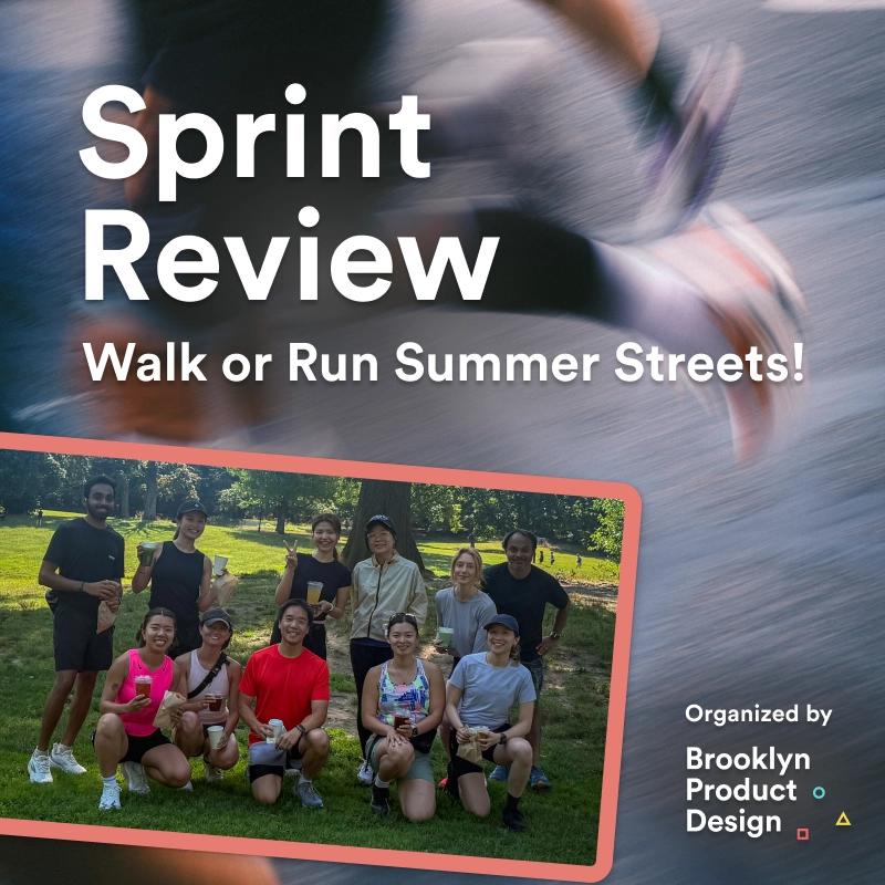 🚶☀️ Sprint Review #2: Walk or Run Summer Streets 🌳🏃