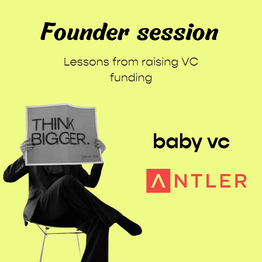 Founder session: Lessons from raising VC funding