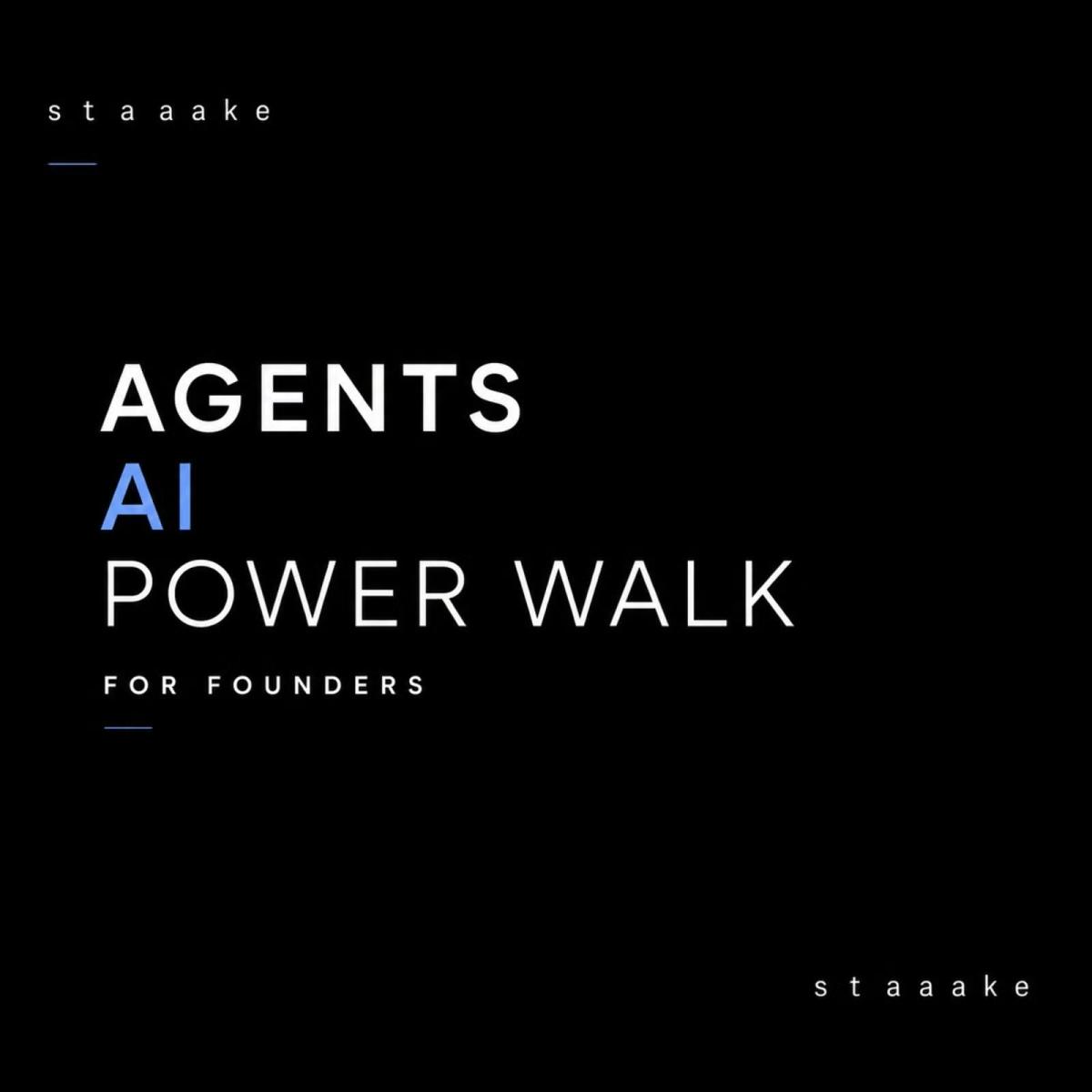 AI "Agents". β Power Walk
