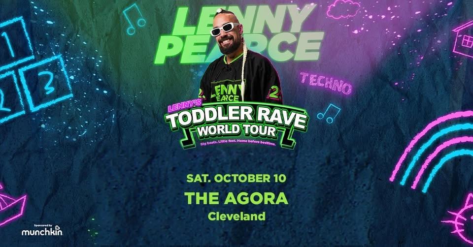 LENNY PEARCE – TODDLER RAVE WORLD TOUR