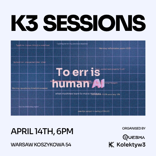 K3 Sessions: To Err is AI