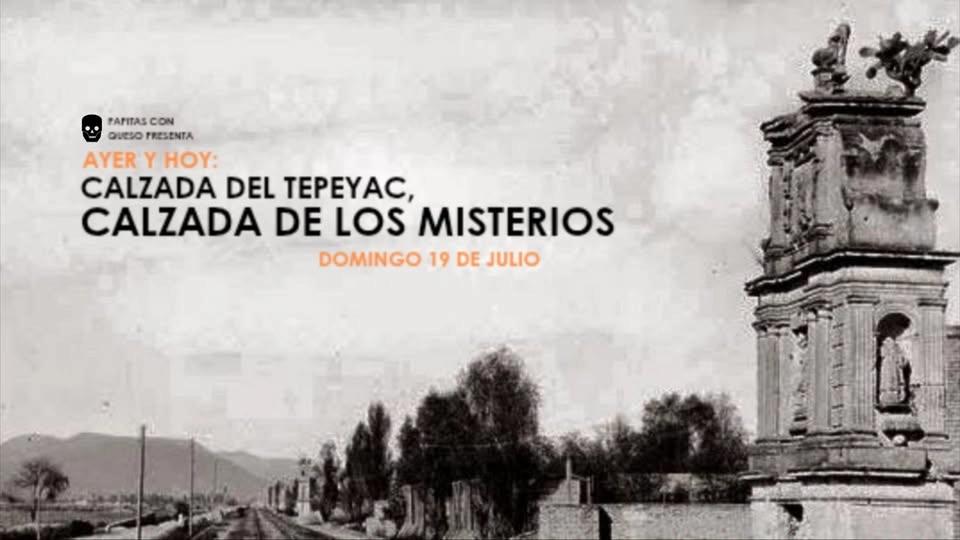 Ayer y hoy: Calzada del Tepeyac, Calzada de los Misterios