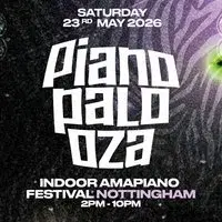 Pianopalooza - Indoor Amapiano Festival