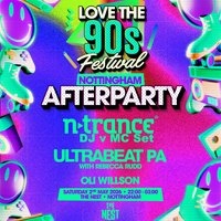 N-TRANCE & ULTRABEAT PA| Love the 90s Afters| The Nest, Notts