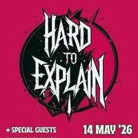 Hard To Explain with special guests!