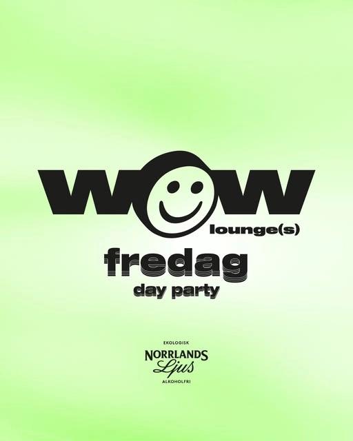 WOW Weekend @ Lounge(s) — Day Party 1