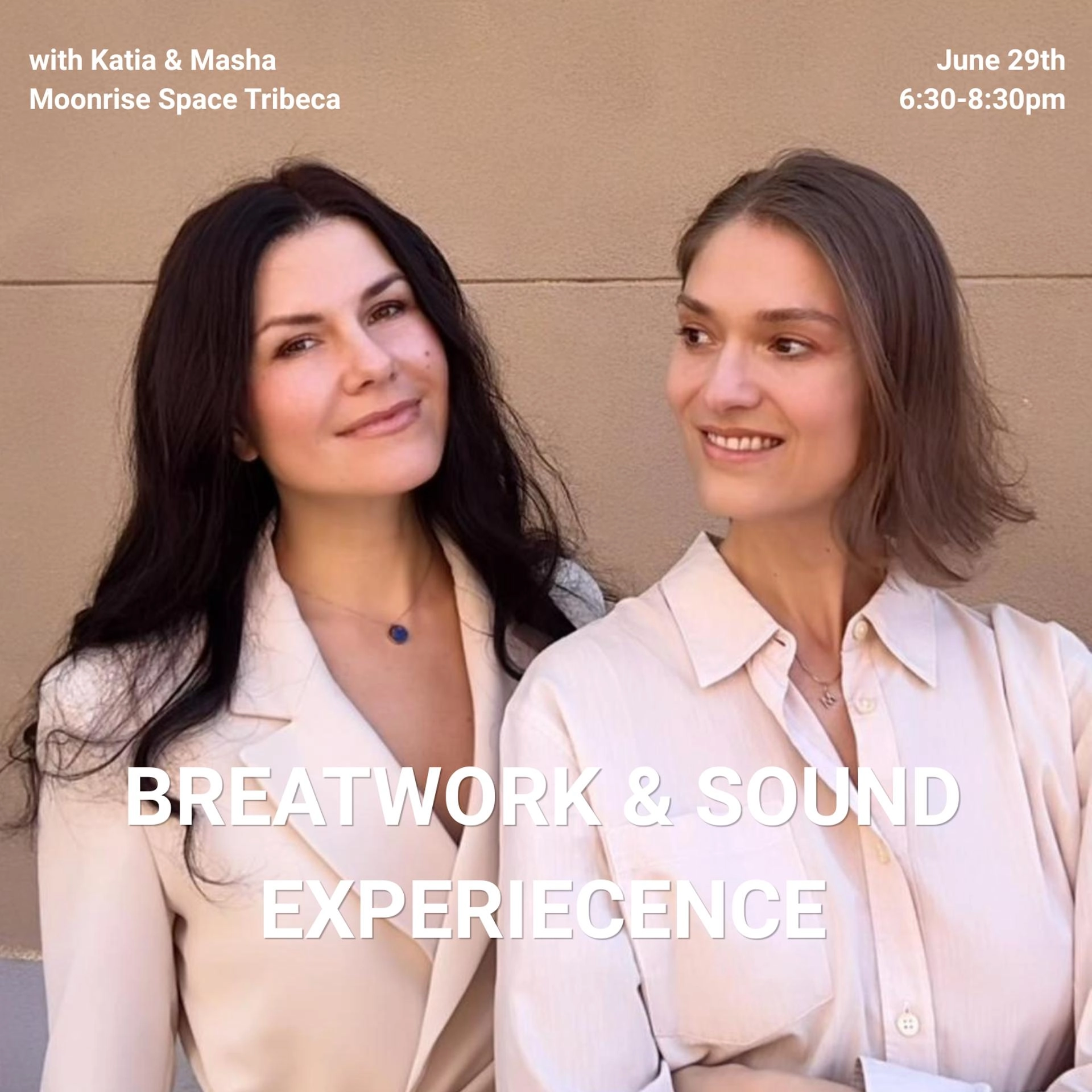 Breathwork & Sound: An Immersive Somatic Experience with Katia & Masha | Moonrise Space Tribeca