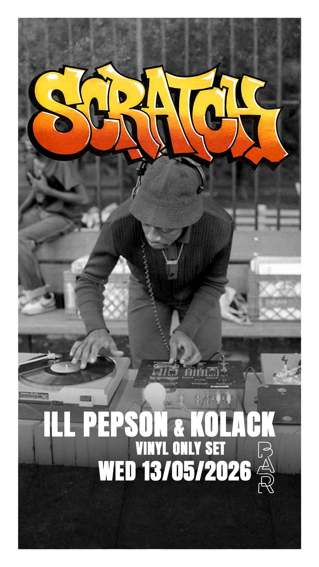 SCRATCH 002 with Ill Pepson & Kolack (Vinyl Only Set)