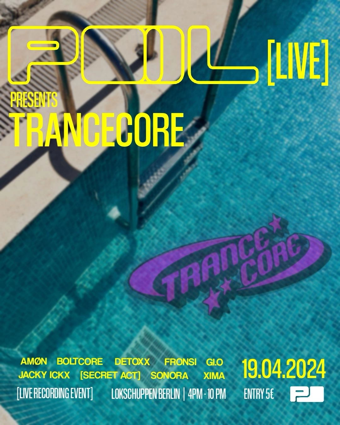 Pool Series Live pres. Trancecore w Amøn ft Fronsi , Bobaz Lobster , Jacky Ickx, Boltcore