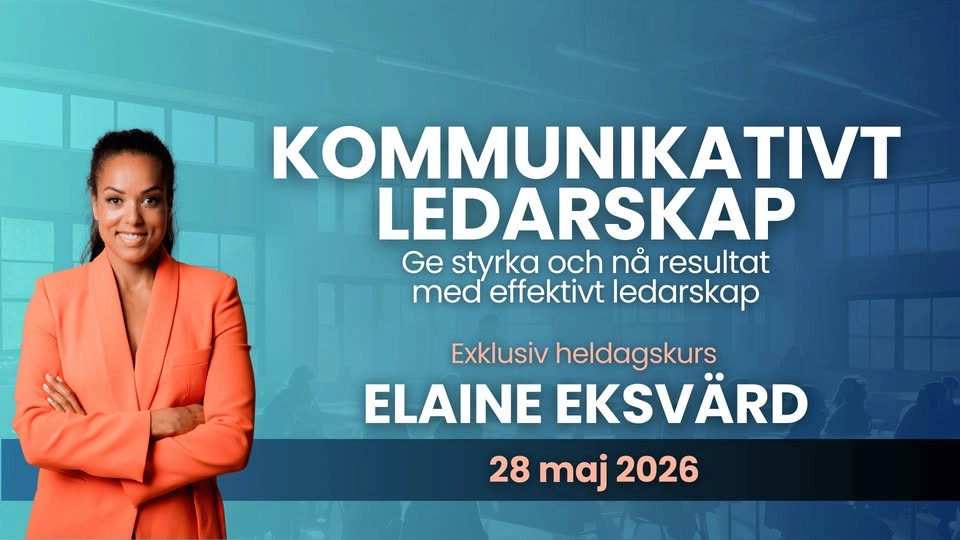 Kommunikativt ledarskap - exklusiv kurs med Elaine Eksvärd
