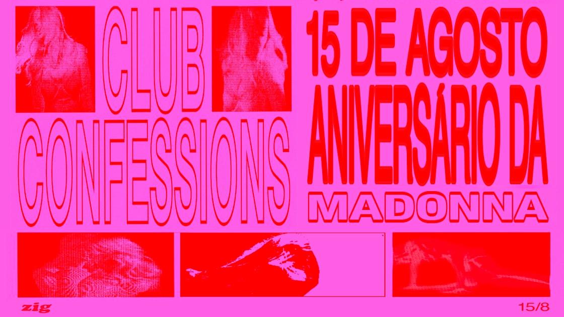 Club Confessions: Aniversário Da Madonna 15 De Agosto