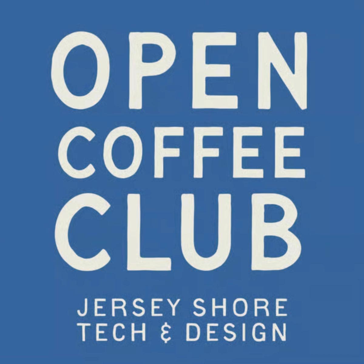Open Coffee Club (#21) - Jersey Shore Tech & Design