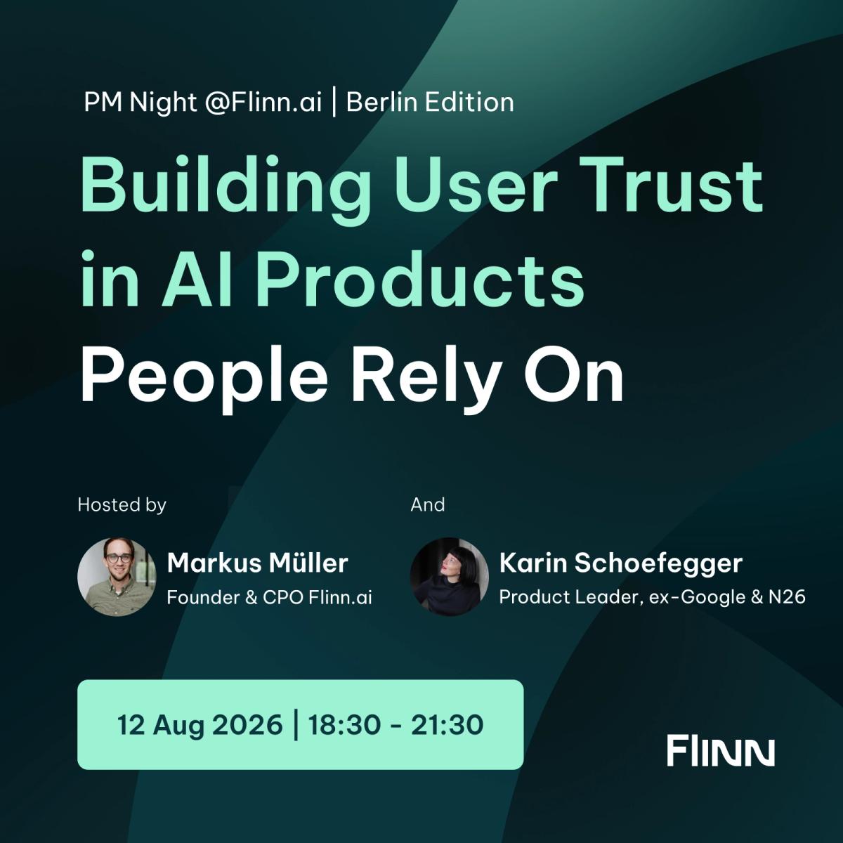 Building User Trust in AI Products People Rely On - PM Night @Flinn.ai