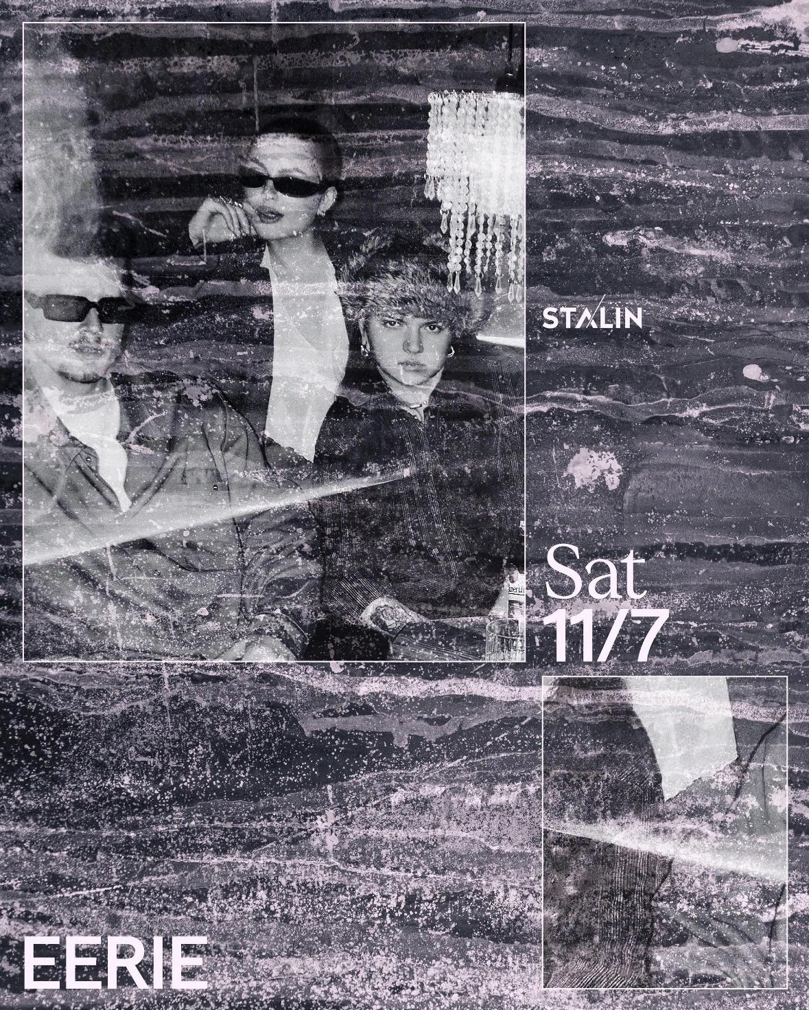EERIE x Stalin