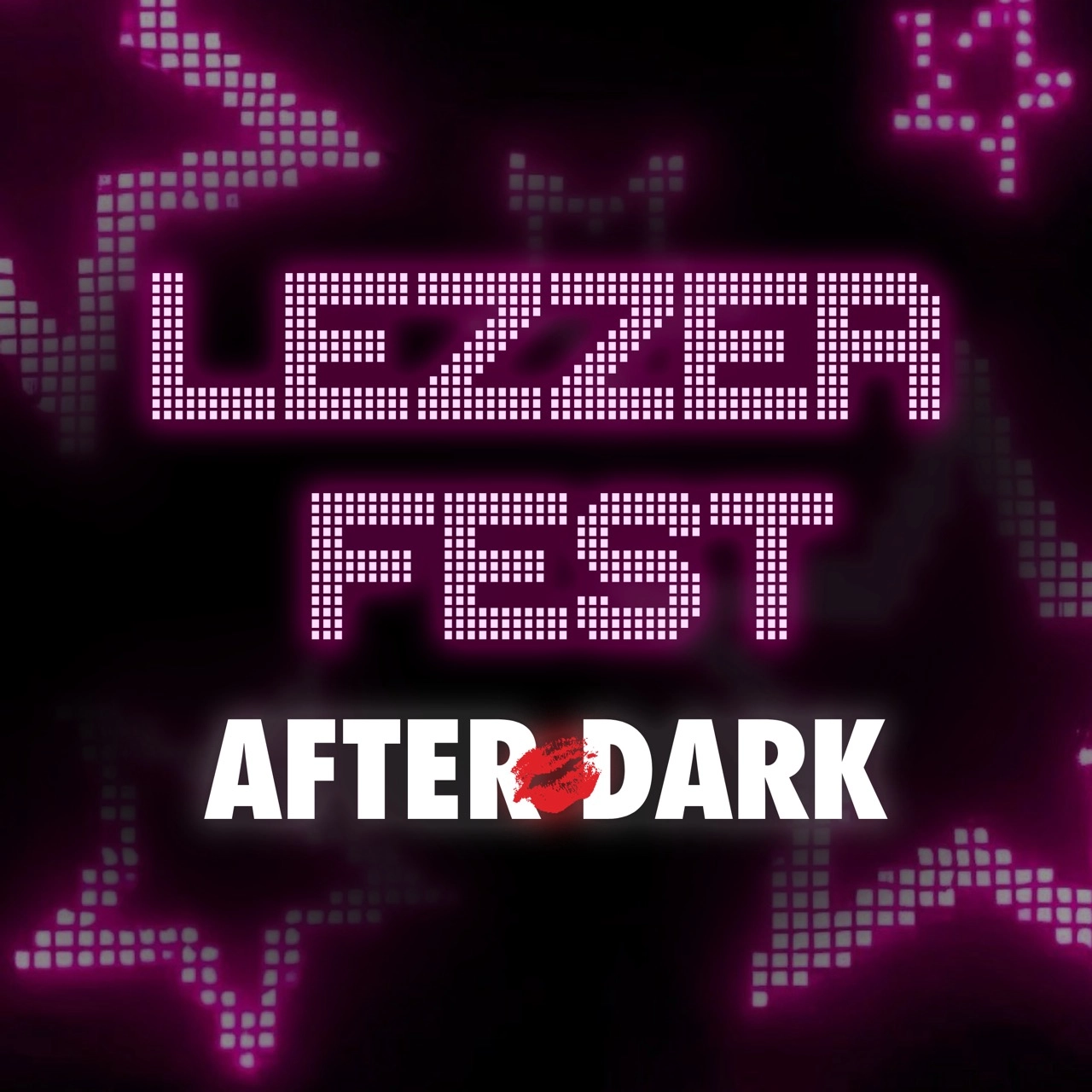 Lezzer Fest: After Dark